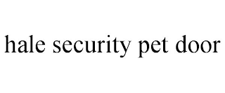 HALE SECURITY PET DOOR