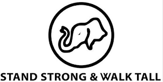 STAND STRONG & WALK TALL