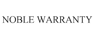 NOBLE WARRANTY