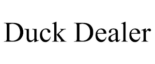 DUCK DEALER