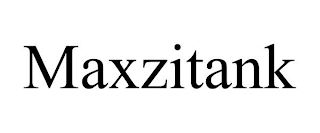 MAXZITANK