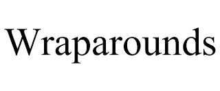 WRAPAROUNDS