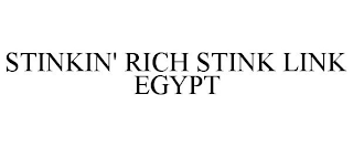 STINKIN' RICH STINK LINK EGYPT