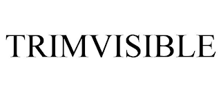 TRIMVISIBLE