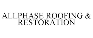 ALLPHASE ROOFING & RESTORATION