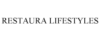 RESTAURA LIFESTYLES