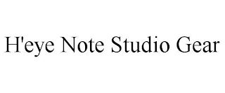 H'EYE NOTE STUDIO GEAR