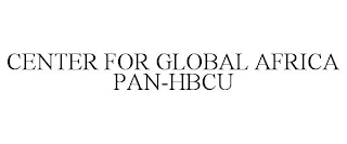 CENTER FOR GLOBAL AFRICA PAN-HBCU