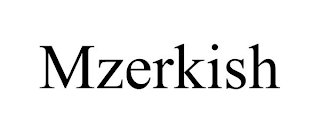 MZERKISH