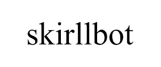 SKIRLLBOT