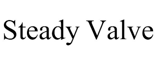 STEADY VALVE