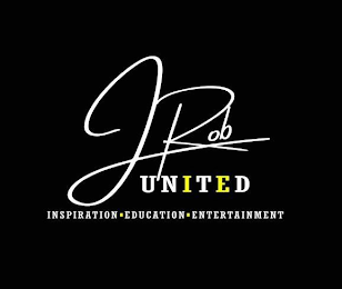 JROB UNITED INSPIRATION ? EDUCATION ? ENTERTAINMENT