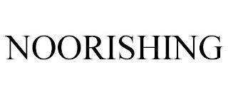 NOORISHING