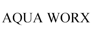 AQUA WORX