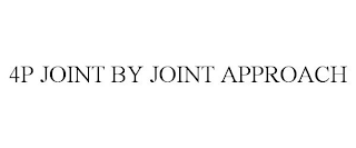 4P JOINT BY JOINT APPROACH