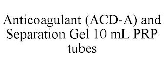 ANTICOAGULANT (ACD-A) AND SEPARATION GEL 10 ML PRP TUBES