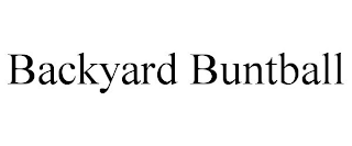 BACKYARD BUNTBALL