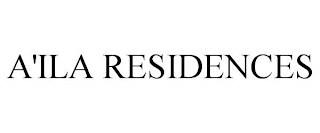 A'ILA RESIDENCES