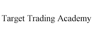 TARGET TRADING ACADEMY