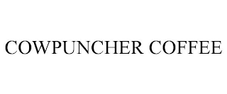 COWPUNCHER COFFEE