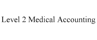 LEVEL 2 MEDICAL ACCOUNTING