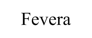 FEVERA