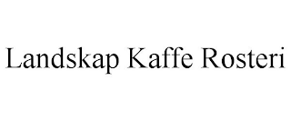 LANDSKAP KAFFE ROSTERI