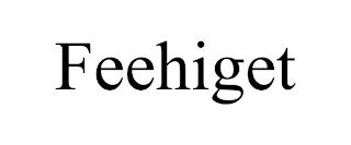 FEEHIGET