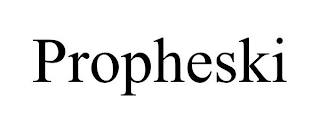 PROPHESKI
