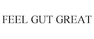 FEEL GUT GREAT