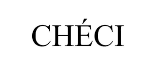 CHÉCI