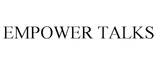 EMPOWER TALKS