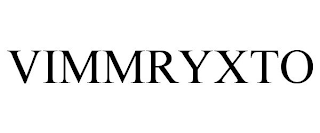 VIMMRYXTO