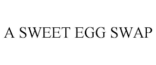 A SWEET EGG SWAP