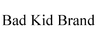 BAD KID BRAND