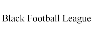 BLACK FOOTBALL LEAGUE