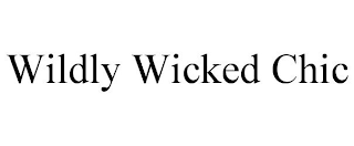 WILDLY WICKED CHIC