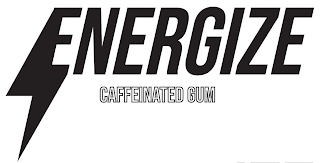 ENERGIZE CAFFEINATED GUM