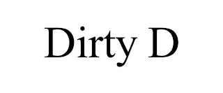 DIRTY D