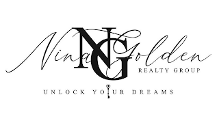 NINA GOLDEN NG REALTY GROUP UNLOCK YOUR DREAMS