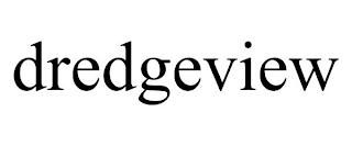 DREDGEVIEW