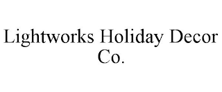 LIGHTWORKS HOLIDAY DECOR CO.
