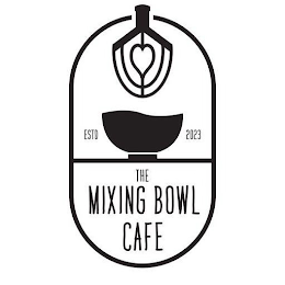 THE MIXING BOWL CAFE ESTD 2023