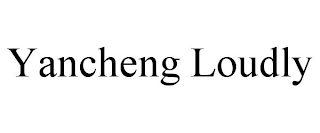 YANCHENG LOUDLY