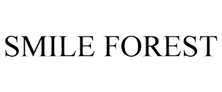 SMILE FOREST