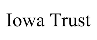 IOWA TRUST