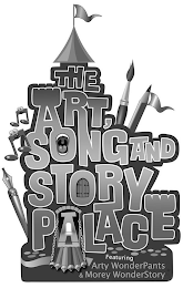 THE ART, SONGAND STORY PALACE FEATURING ARTY WONDERPANTS & MOREY WONDERSTORY