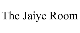 THE JAIYE ROOM