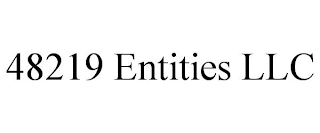 48219 ENTITIES LLC