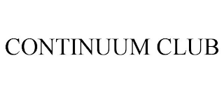 CONTINUUM CLUB